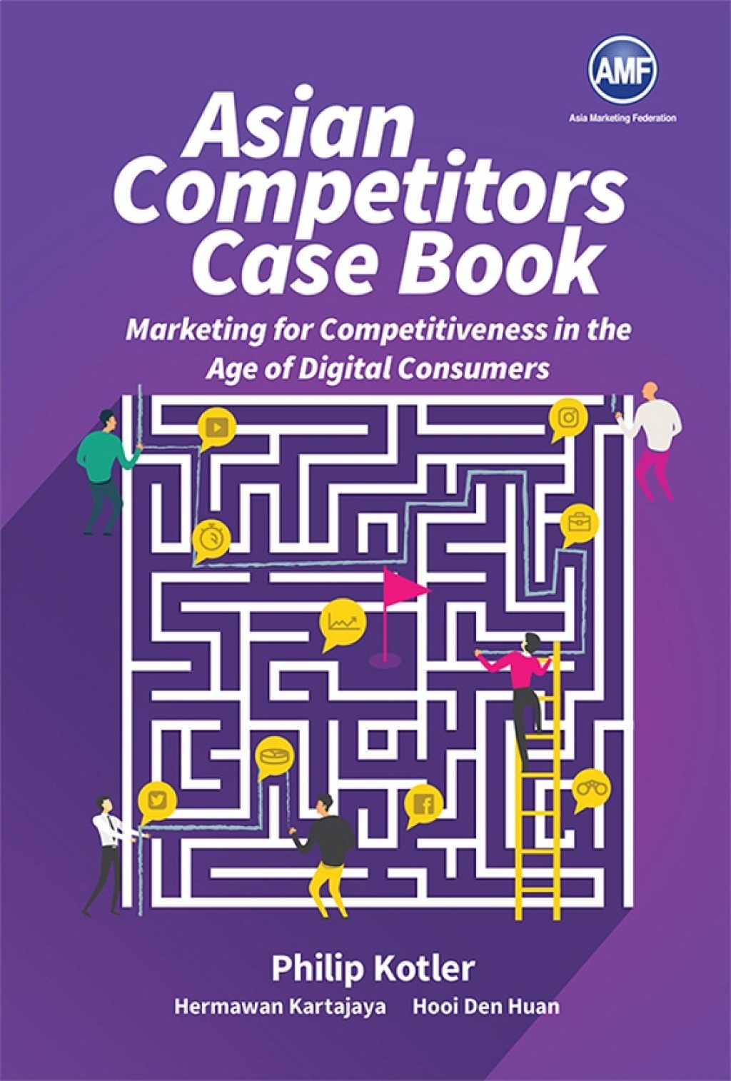 ASIAN COMPETITORS CASE BOOK Marketing for Competitiveness in the Age of Digital Consumers - (PDF/EPUB Version)