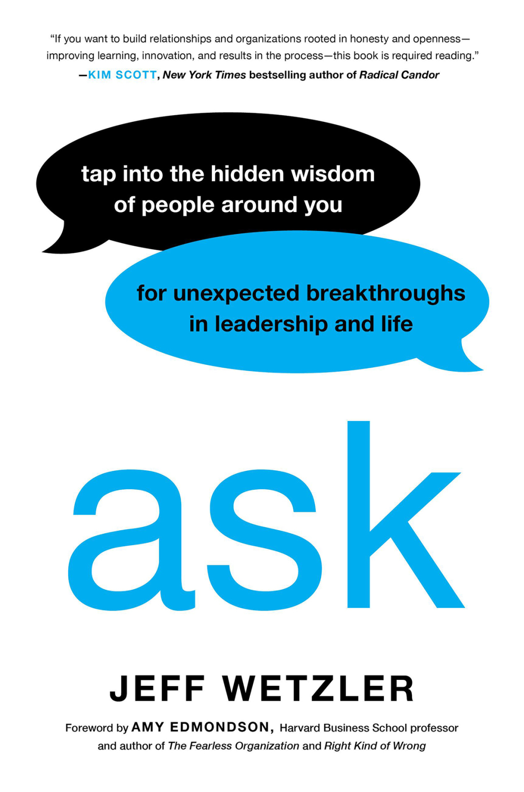 Ask Tap Into the Hidden Wisdom of People Around You for Unexpected Breakthroughs In Leadership and Life - (PDF/EPUB Version)