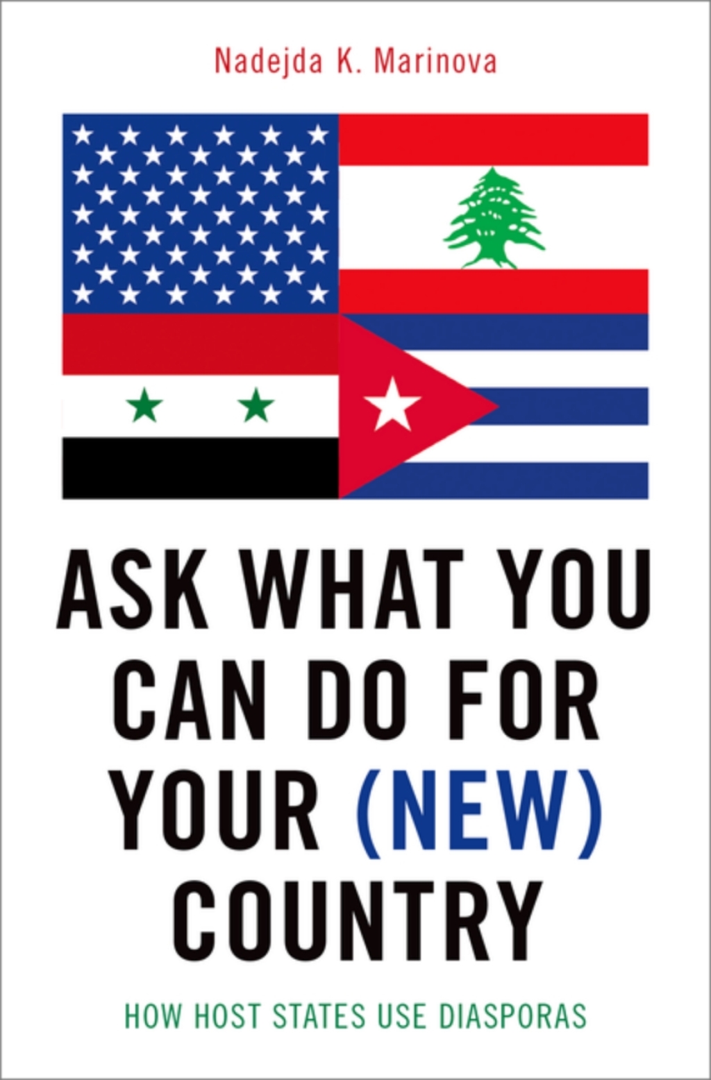 Ask What You Can Do For Your (New) Country How Host States Use Diasporas  â€“ PDF/EPUB Version Downloadable