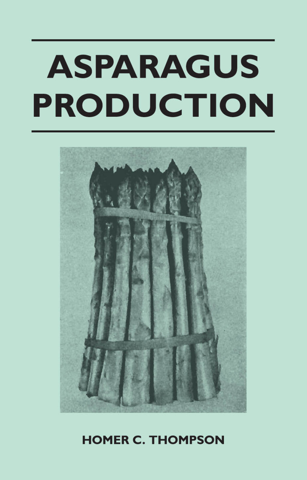 Asparagus Production - (PDF/EPUB Version)