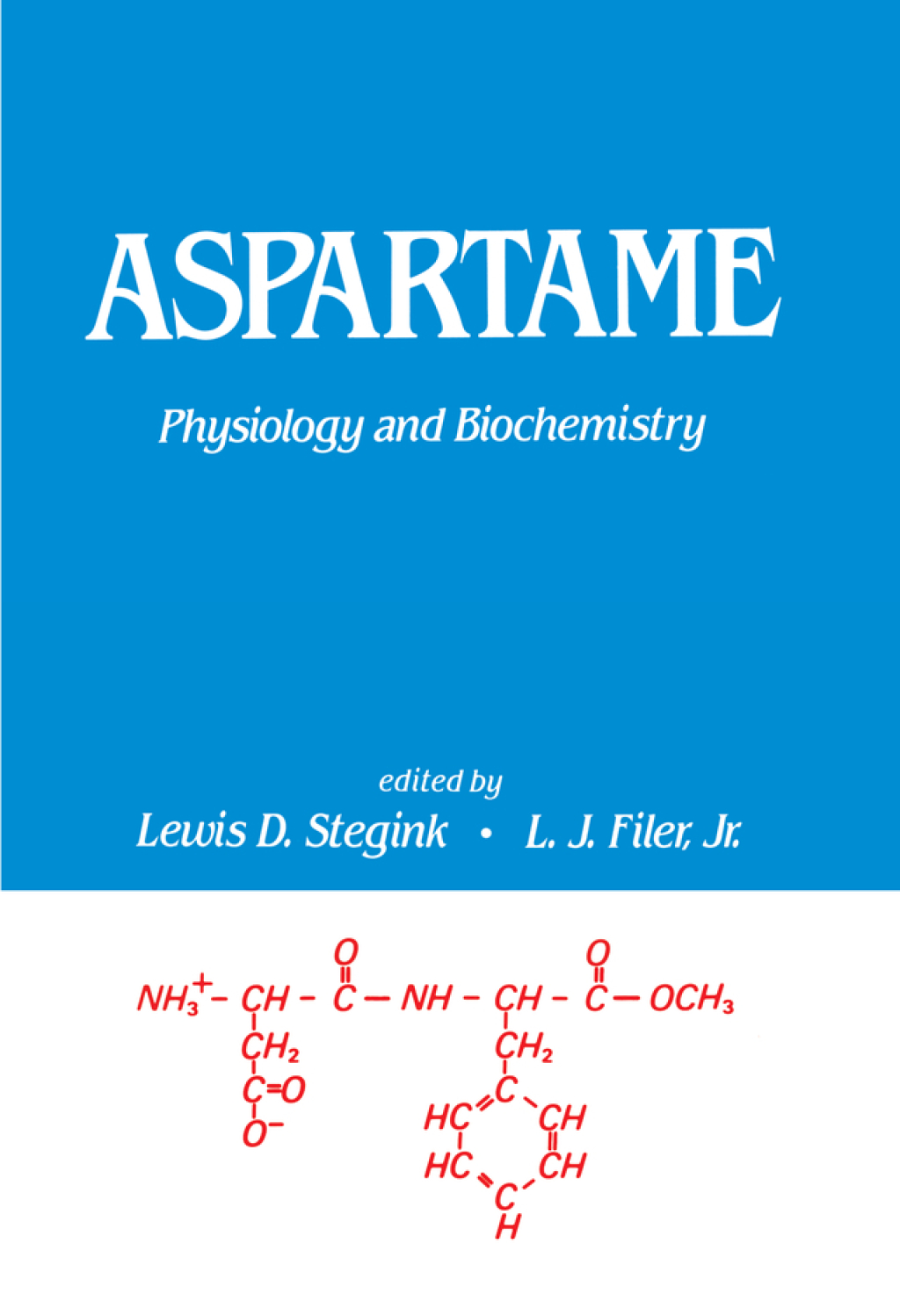 Aspartame Physiology and Biochemistry 1st Edition â€“ PDF/EPUB Version Downloadable