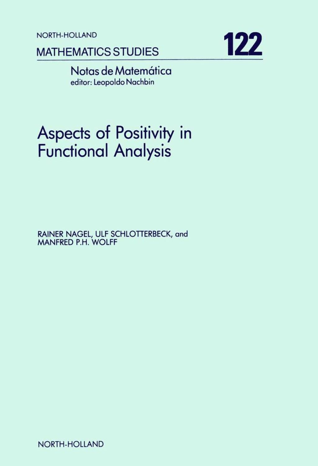 Aspects of Positivity in Functional Analysis â€“ PDF/EPUB Version Downloadable