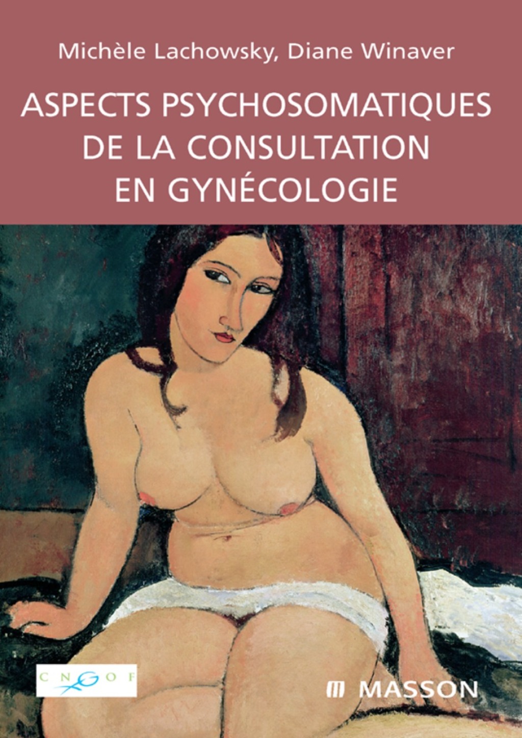Aspects psychosomatiques de la consultation en gynÃ©cologie - (PDF/EPUB Version)