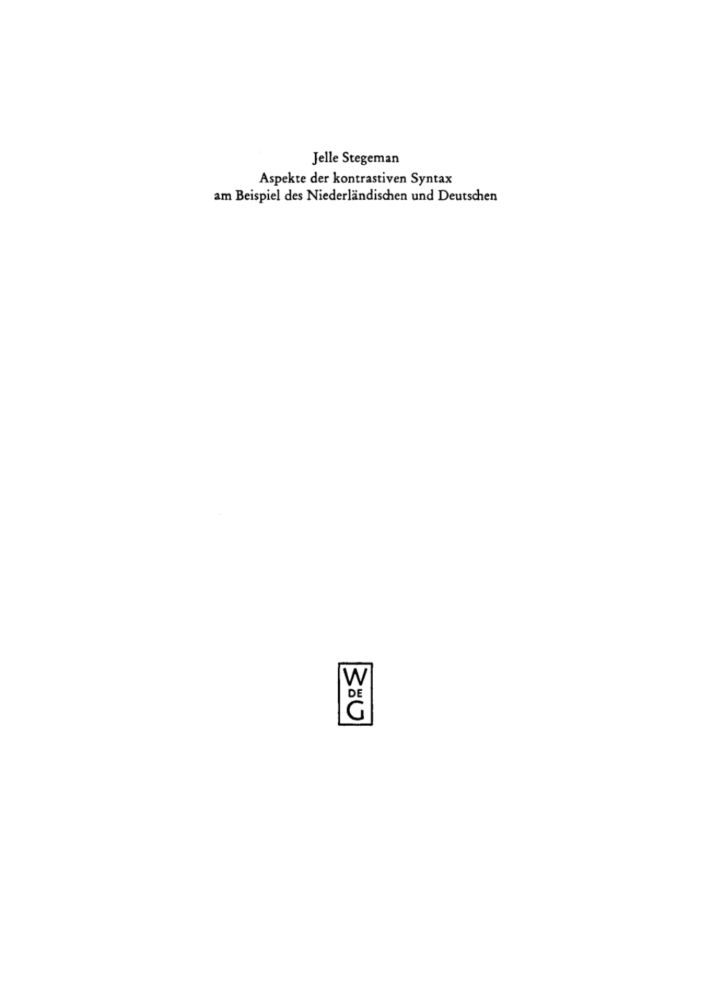 Aspekte der kontrastiven Syntax am Beispiel des NiederlÃ¤ndischen und Deutschen 1st Edition â€“ PDF/EPUB Version Downloadable