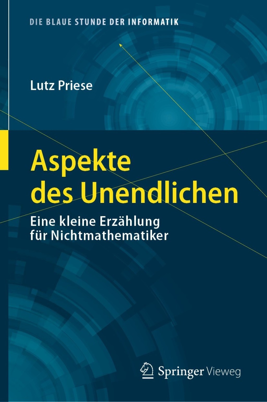 Aspekte des Unendlichen Eine kleine ErzÃ¤hlung fÃ¼r Nichtmathematiker - (PDF/EPUB Version)