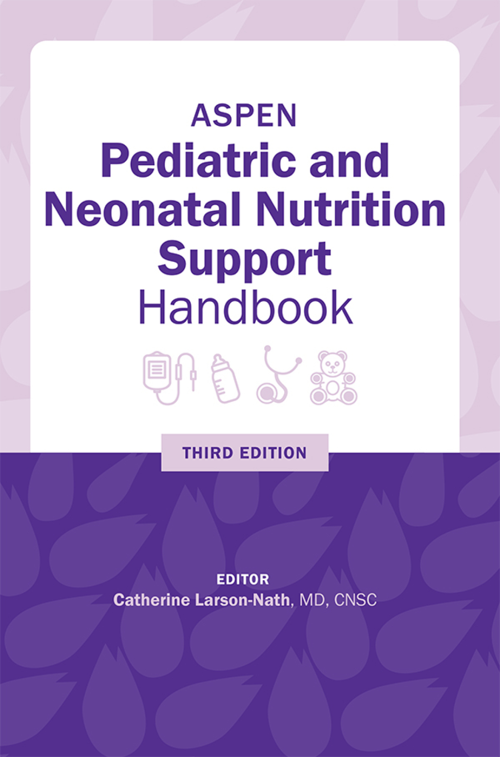 ASPEN Pediatric and Neonatal Nutrition Support Handbook 3rd Edition â€“ PDF/EPUB Version Downloadable