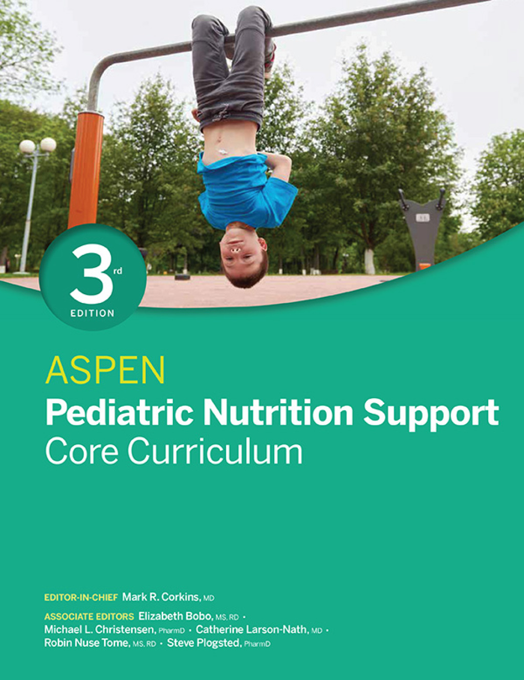 ASPEN Pediatric Nutrition Support Core Curriculum 3rd Edition â€“ PDF/EPUB Version Downloadable
