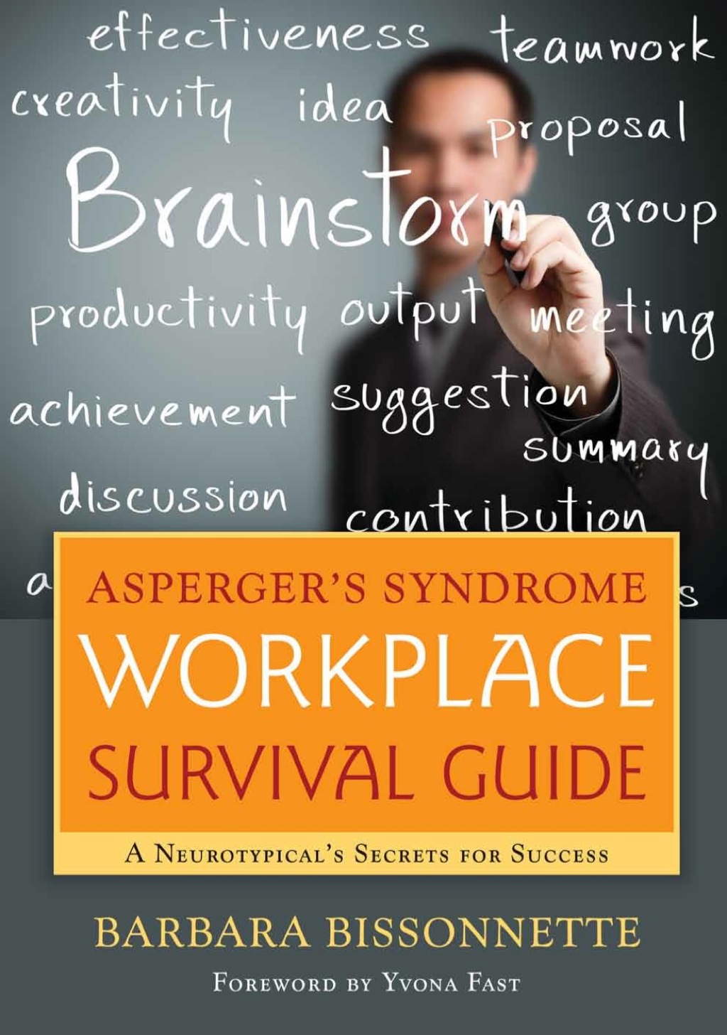 Asperger's Syndrome Workplace Survival Guide A Neurotypical's Secrets for Success - (PDF/EPUB Version)