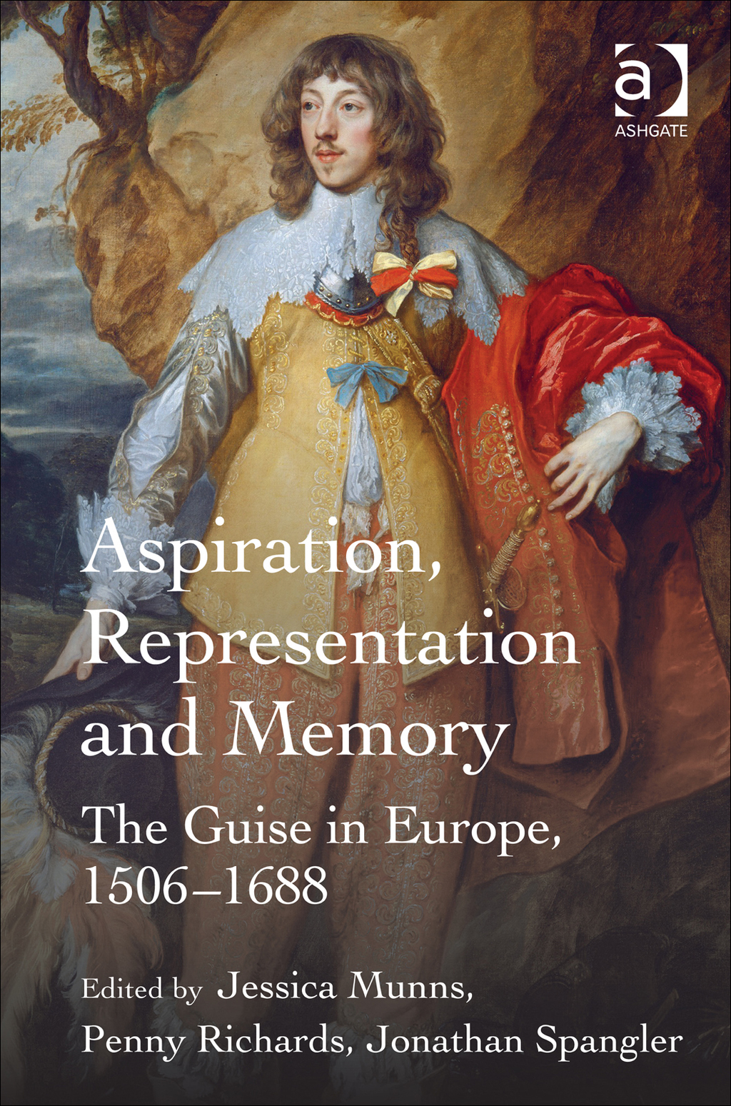 Aspiration, Representation and Memory: The Guise in Europe, 1506â€“1688 â€“ PDF/EPUB Version Downloadable