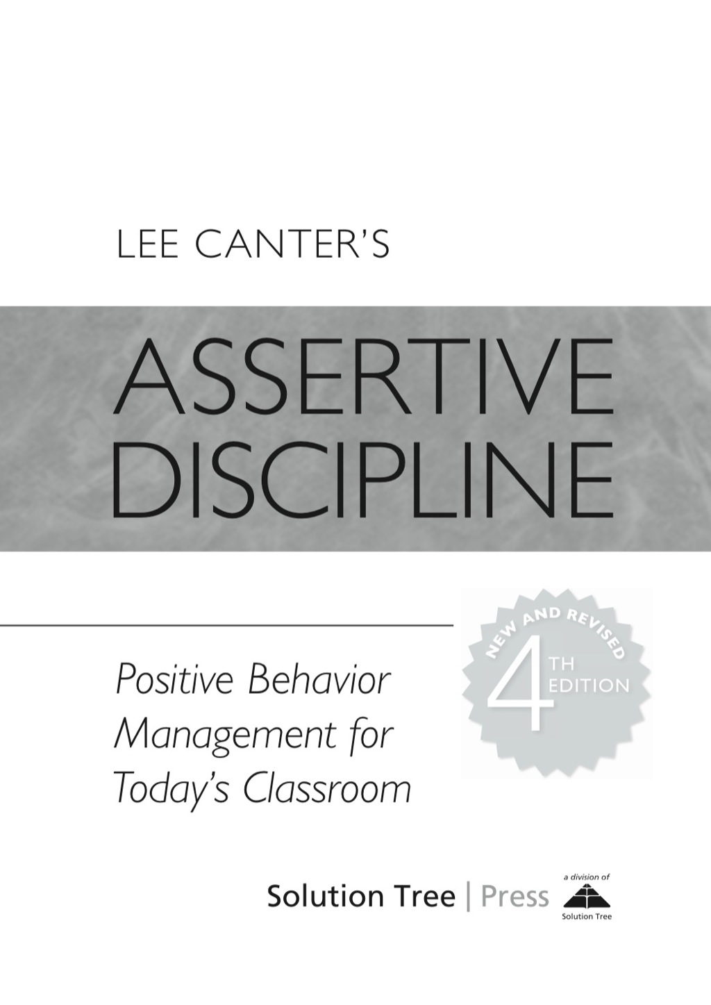 Assertive Discipline Positive Behavior Management for Today's Classroom 1st Edition - (PDF/EPUB Version)