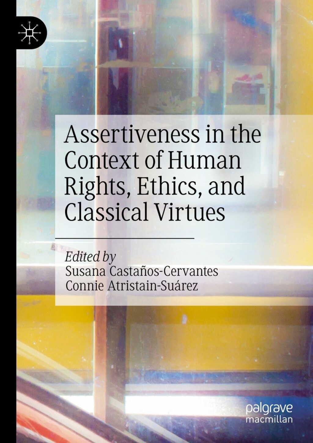 Assertiveness in the Context of Human Rights, Ethics, and Classical ...