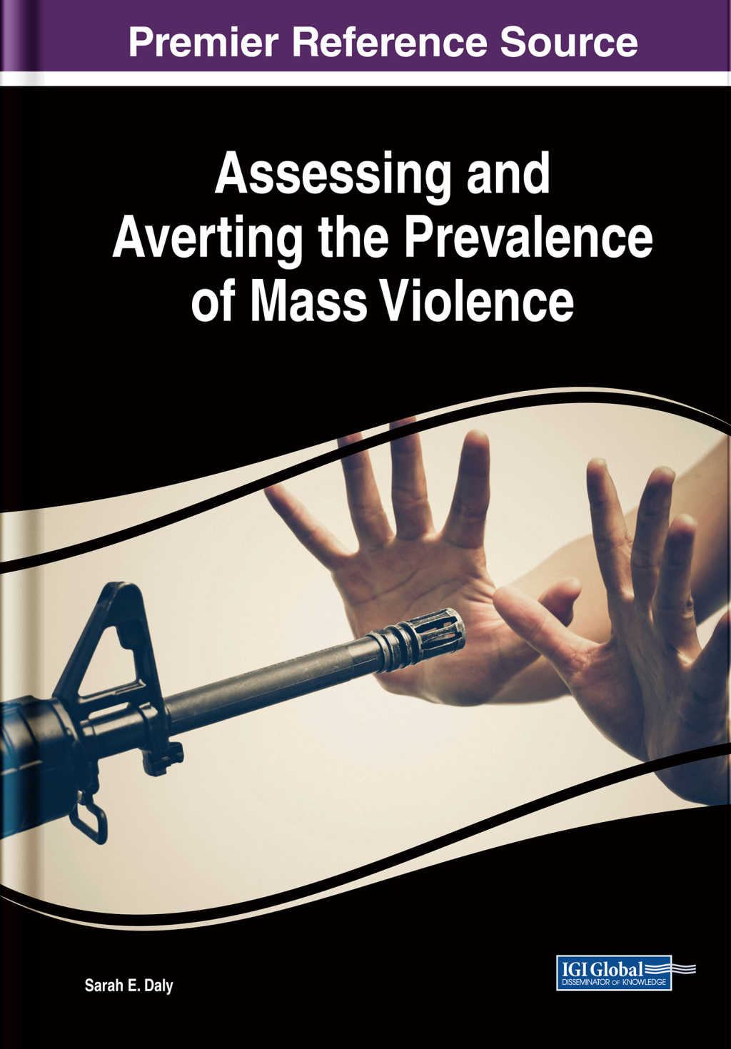 Assessing and Averting the Prevalence of Mass Violence â€“ PDF/EPUB Version Downloadable