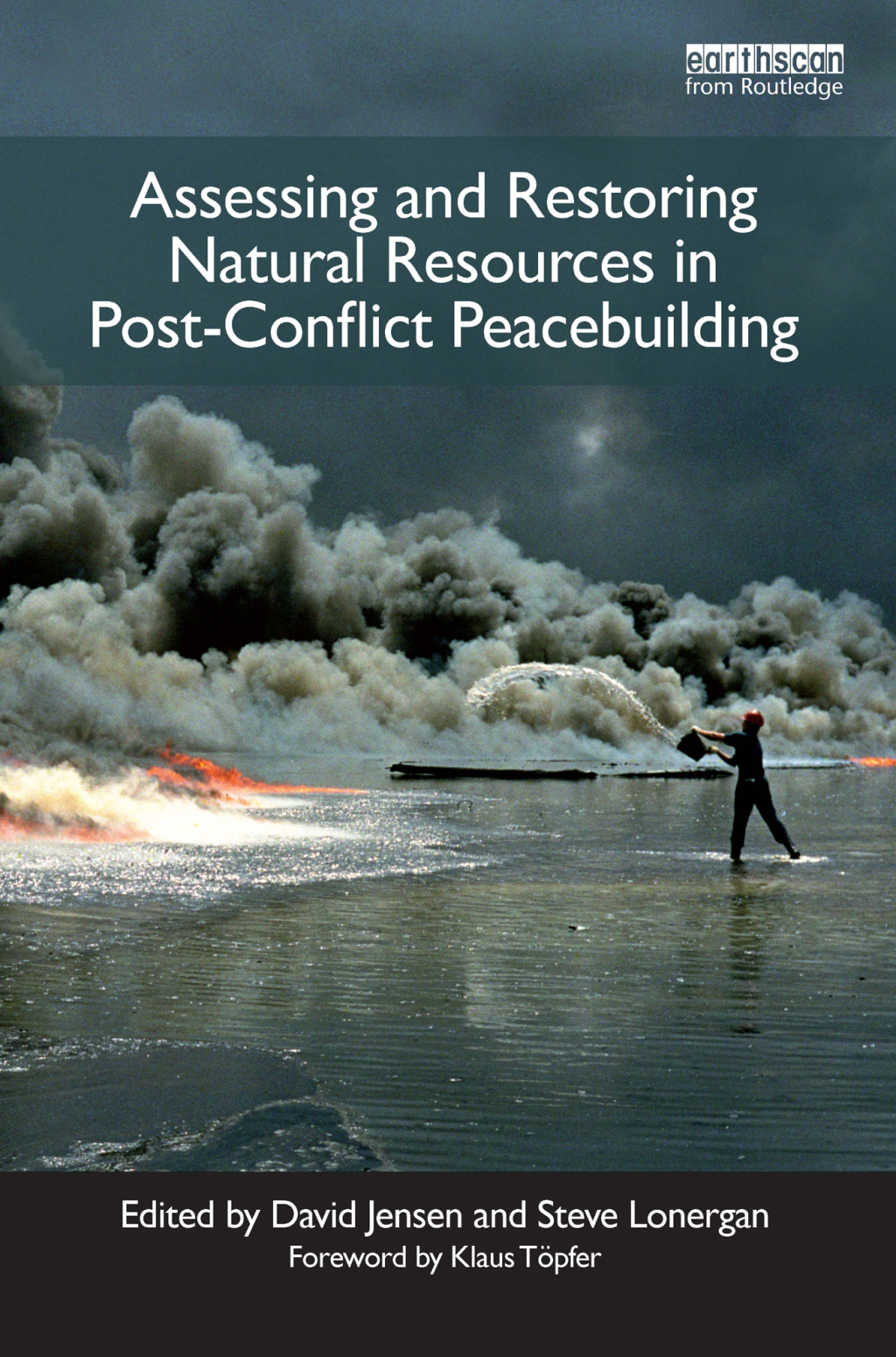 Assessing and Restoring Natural Resources In Post-Conflict ...