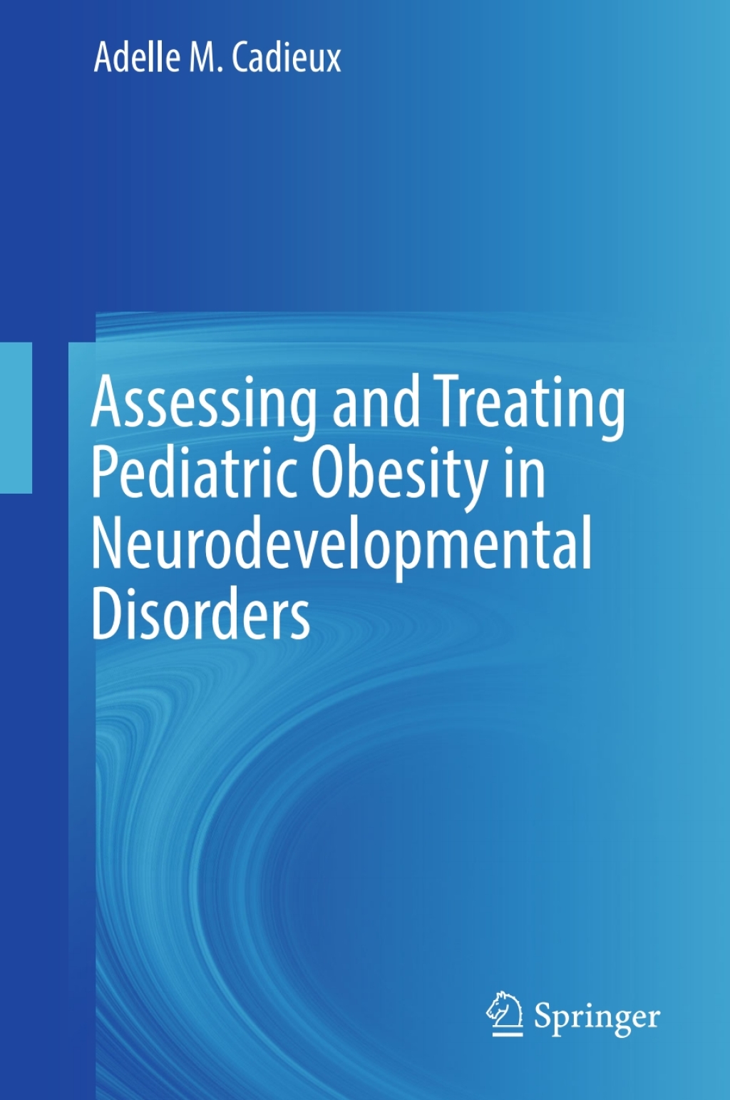 Assessing and Treating Pediatric Obesity in Neurodevelopmental ...