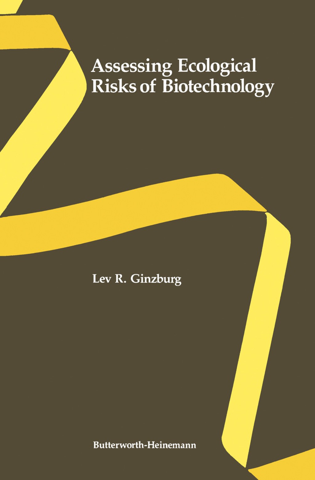 Assessing Ecological Risks of Biotechnology  â€“ PDF/EPUB Version Downloadable