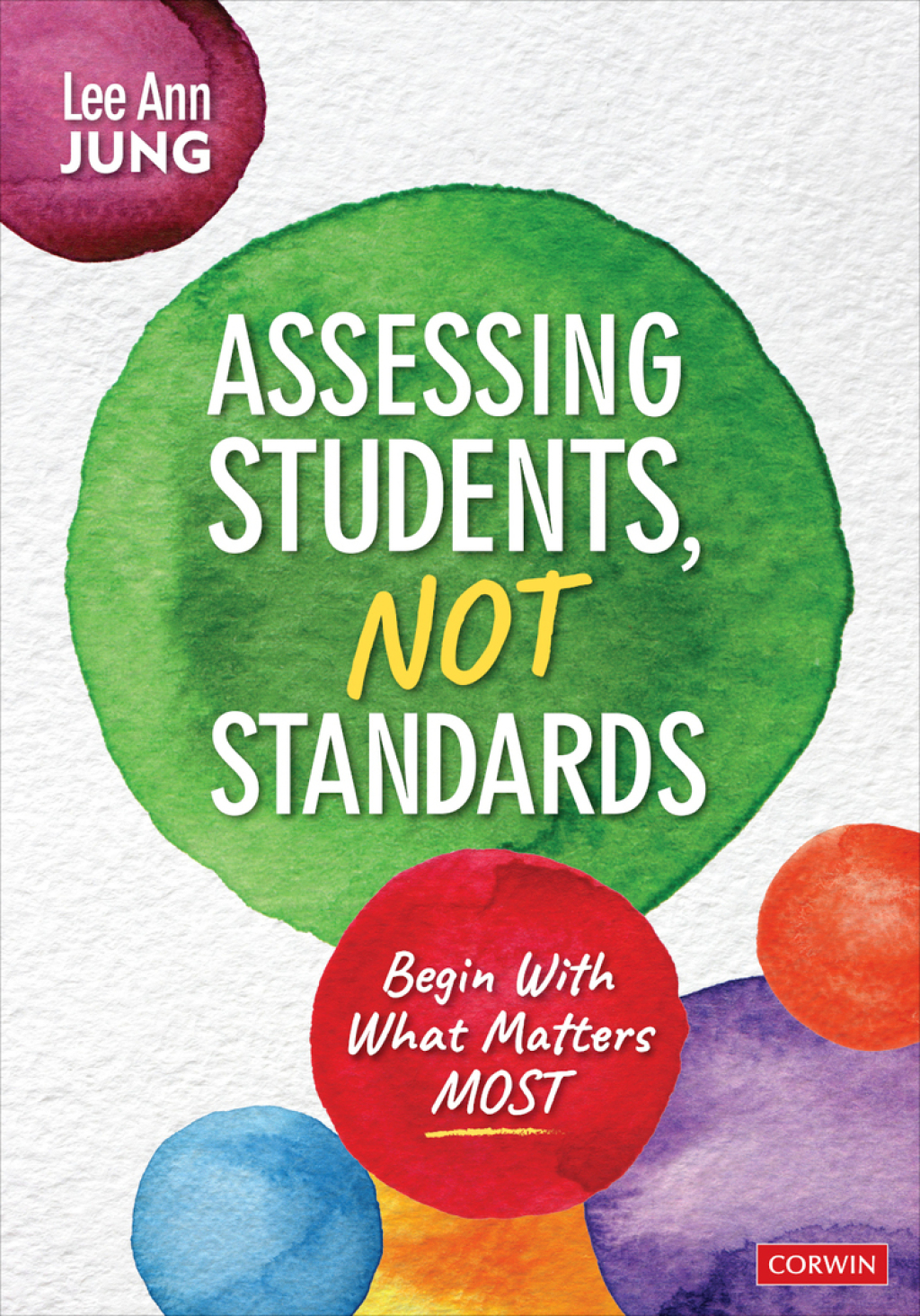 Assessing Students, Not Standards Begin With What Matters Most 1st Edition - (PDF/EPUB Version)