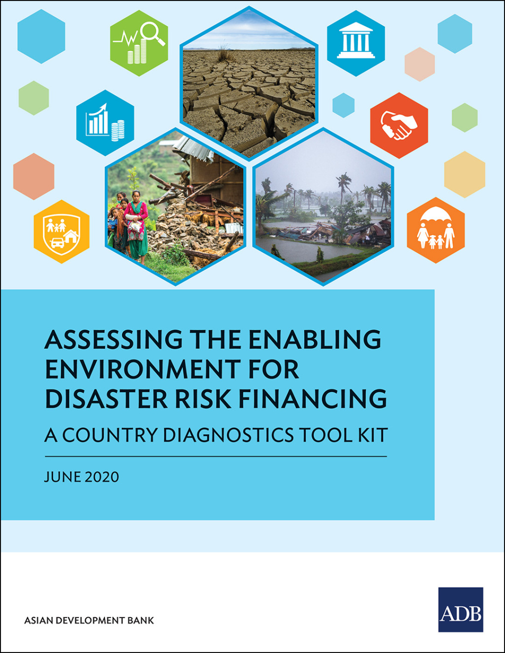 Assessing the Enabling Environment for Disaster Risk Financing A Country Diagnostics Tool Kit - (PDF/EPUB Version)