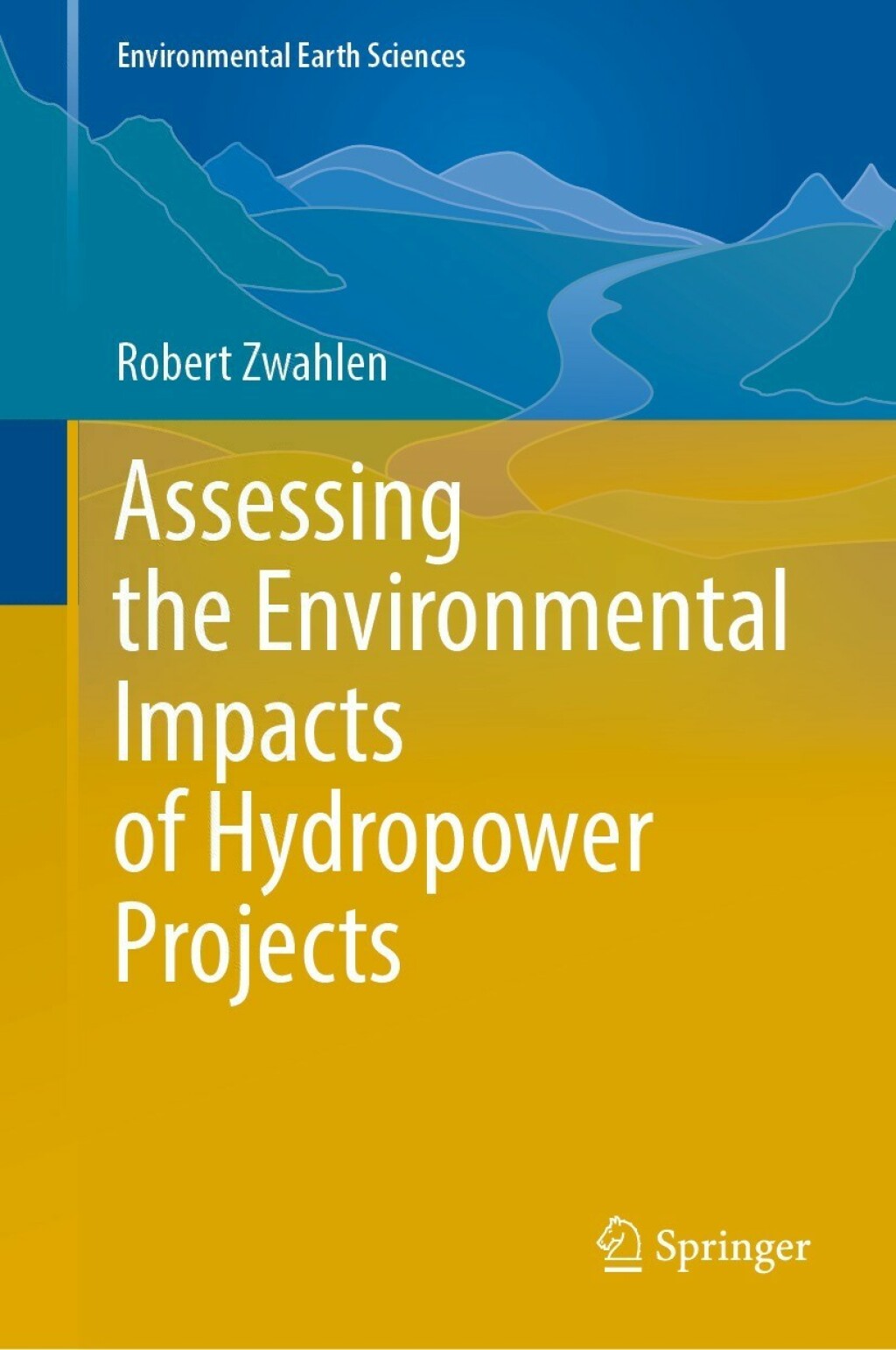 Assessing the Environmental Impacts of Hydropower Projects â€“ PDF/EPUB ...