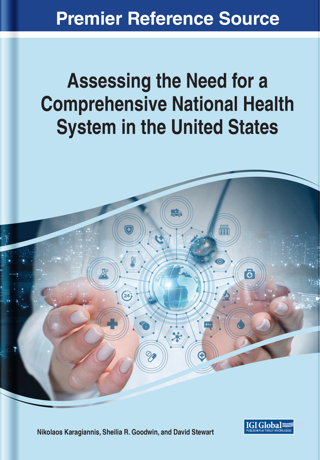Assessing the Need for a Comprehensive National Health System in the United States â€“ PDF/EPUB Version Downloadable