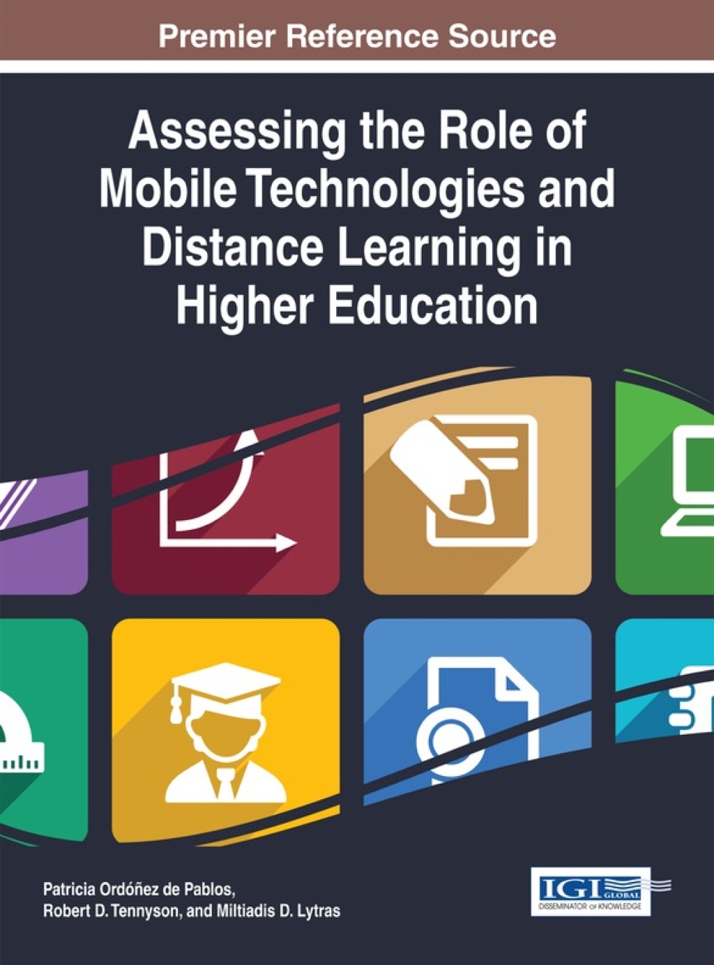 Assessing the Role of Mobile Technologies and Distance Learning in Higher Education 1st Edition â€“ PDF/EPUB Version Downloadable