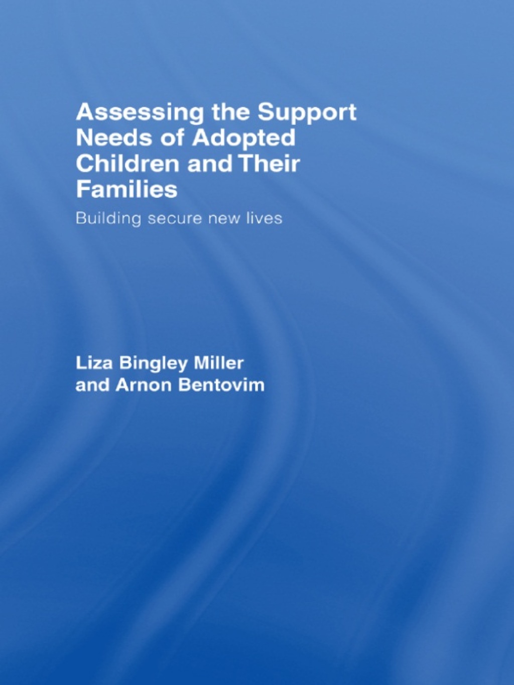 Assessing the Support Needs of Adopted Children and Their Families ...