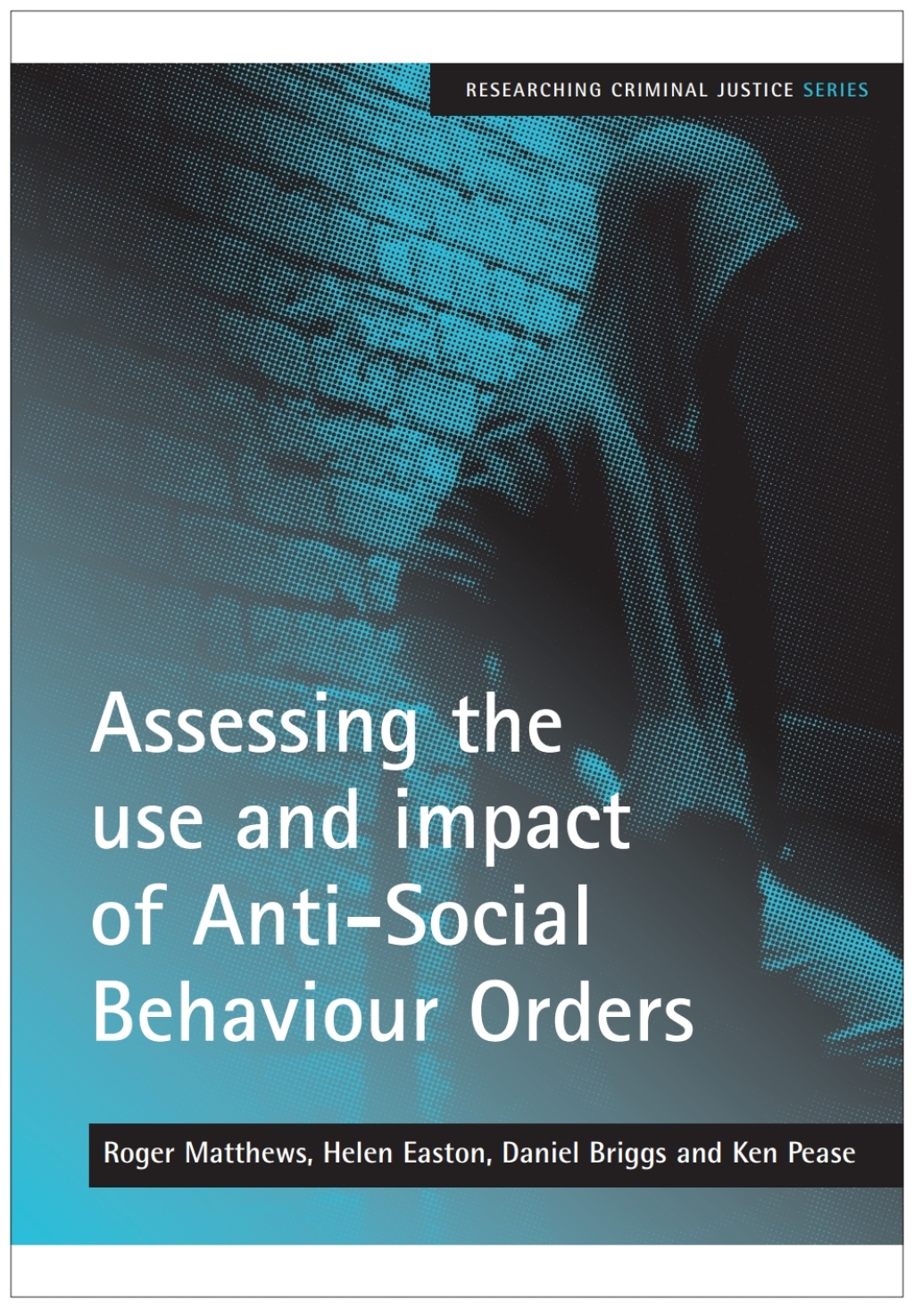 Assessing the use and impact of Anti-Social Behaviour Orders 1st Edition â€“ PDF/EPUB Version Downloadable