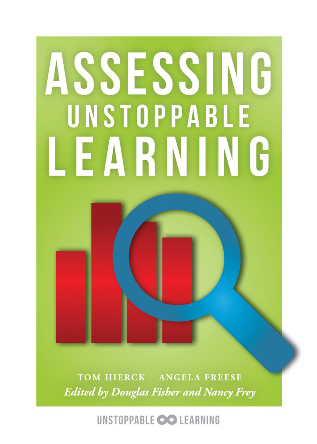 Assessing Unstoppable Learning (A Guide to Systems-Thinking Assessment in a Collaborative Culture) 1st Edition - (PDF/EPUB Version)