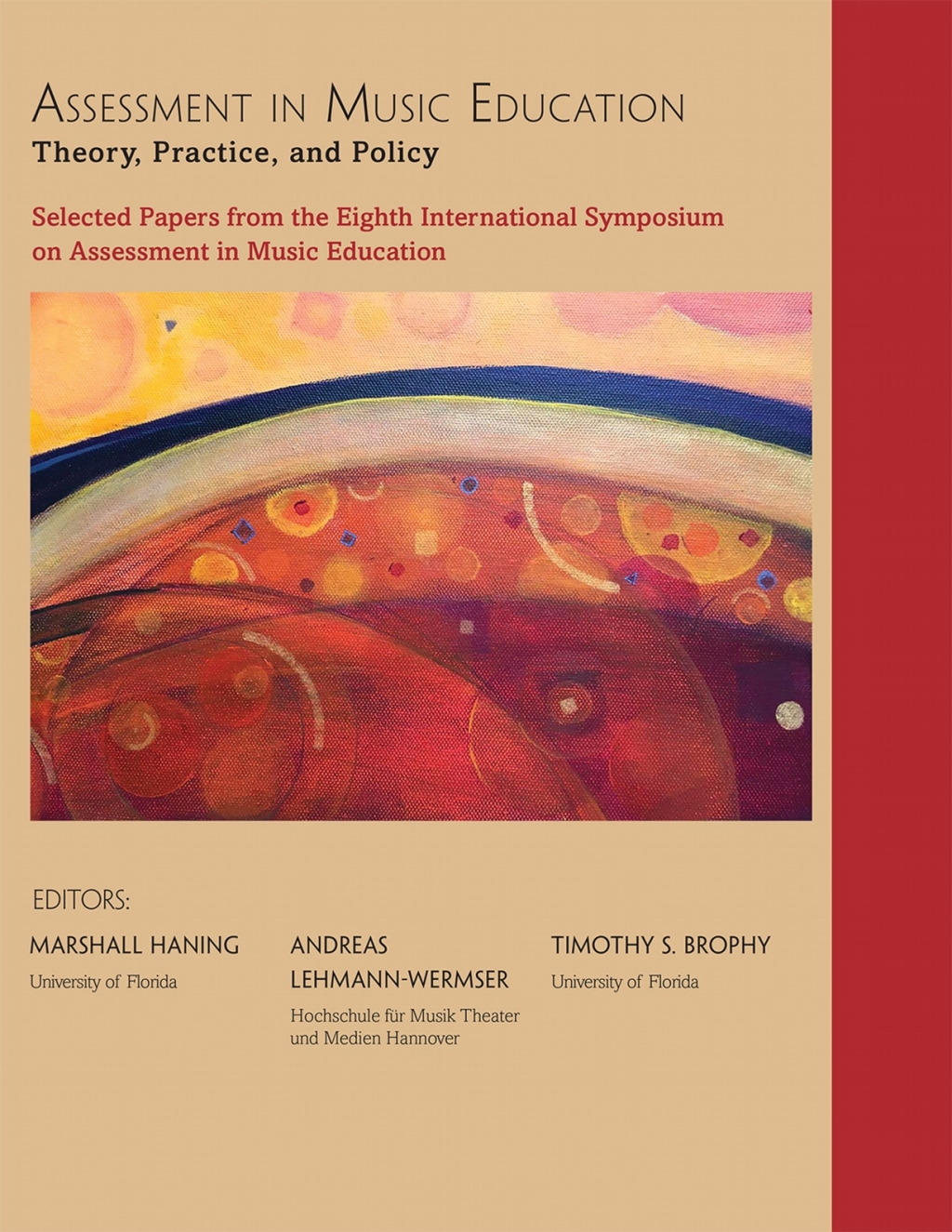 Assessment in Music Education: Theory, Practice, and Policy Selected Papers from the Eighth International Symposium on Assessment in Music Education - (PDF/EPUB Version)