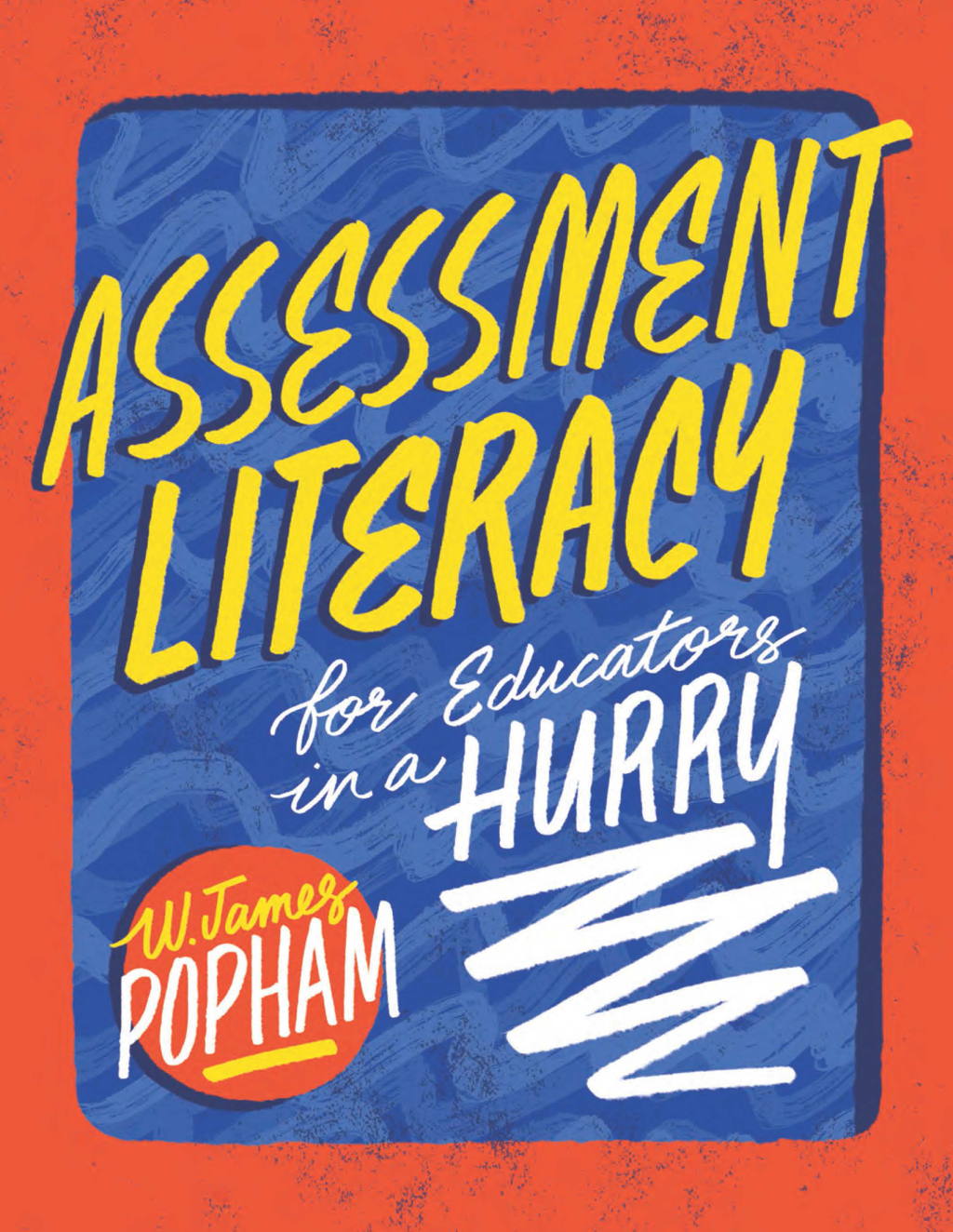 Assessment Literacy for Educators in a Hurry - (PDF/EPUB Version)