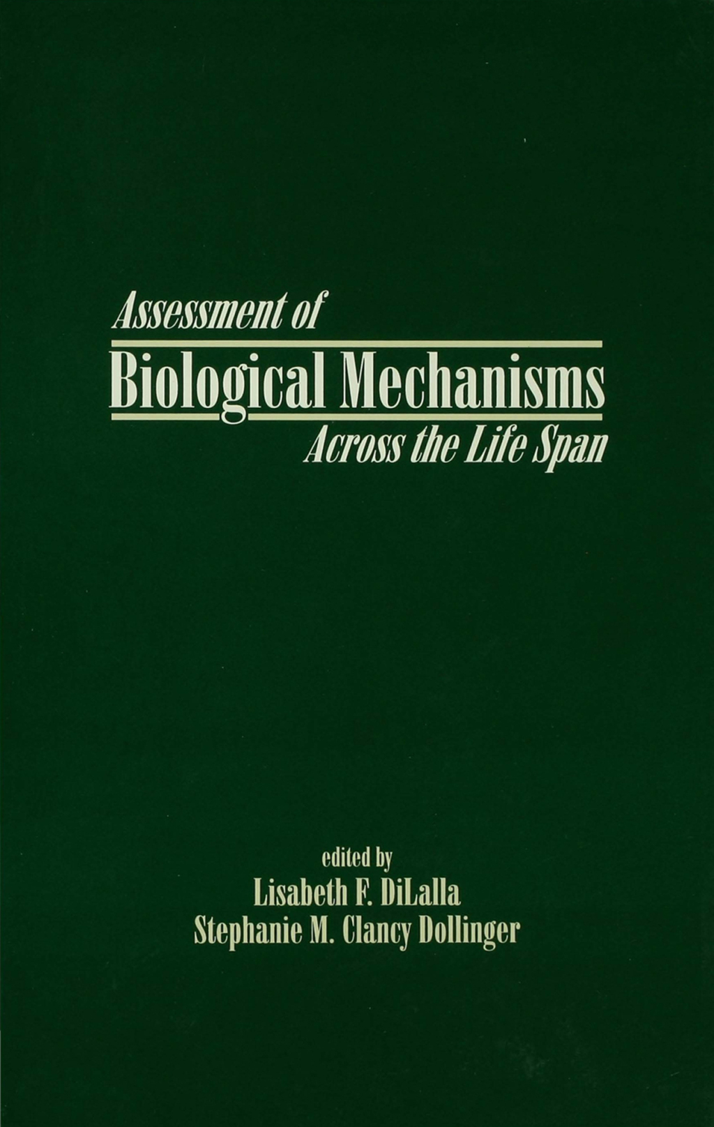 Assessment of Biological Mechanisms Across the Life Span 1st Edition - (PDF/EPUB Version)