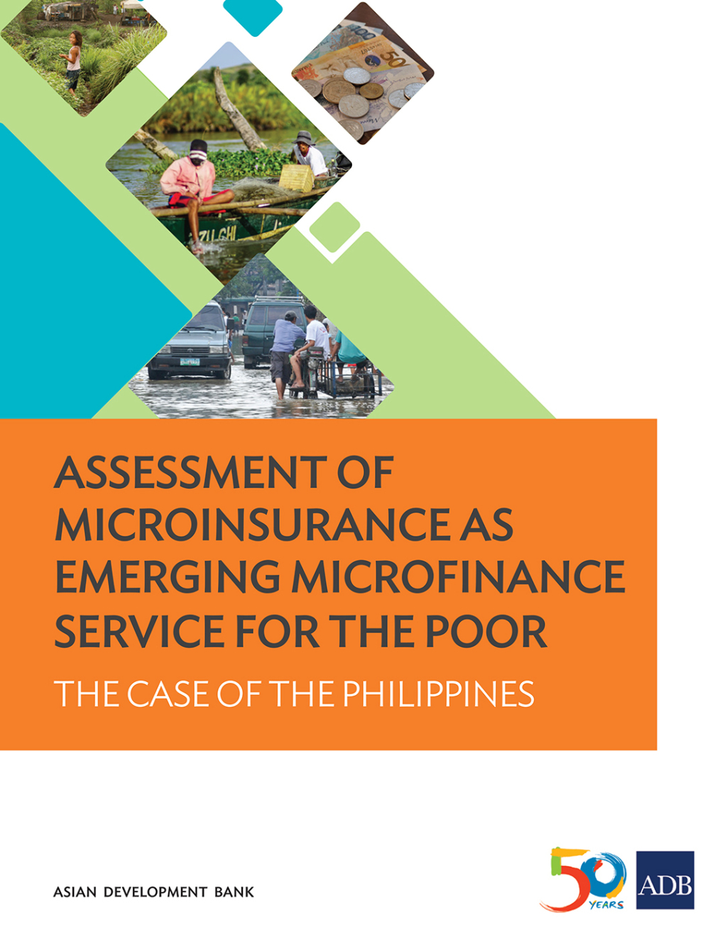 Assessment of Microinsurance as Emerging Microfinance Service for the Poor The Case of the Philippines - (PDF/EPUB Version)