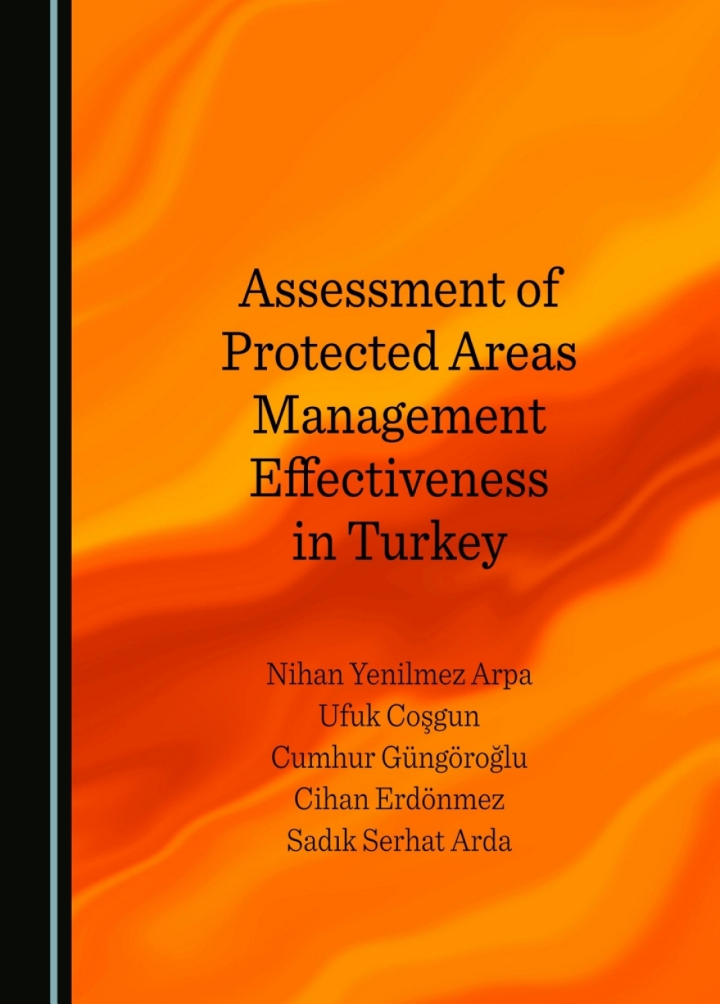 Assessment of Protected Areas Management Effectiveness in Turkey 1st Edition â€“ PDF/EPUB Version Downloadable