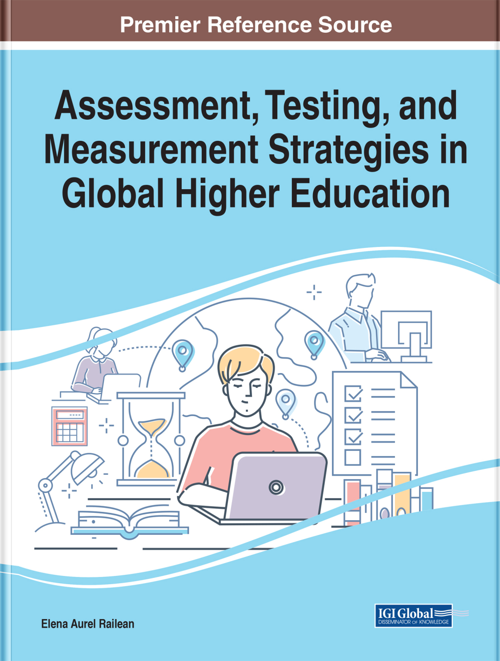 Assessment, Testing, and Measurement Strategies in Global Higher Education â€“ PDF/EPUB Version Downloadable