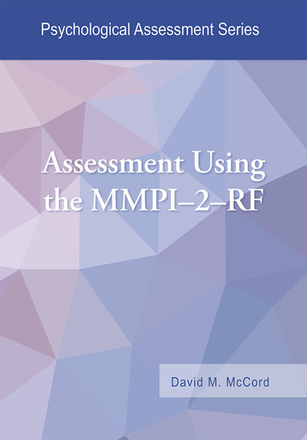 Assessment Using the MMPIâ€“2â€“RF - (PDF/EPUB Version)