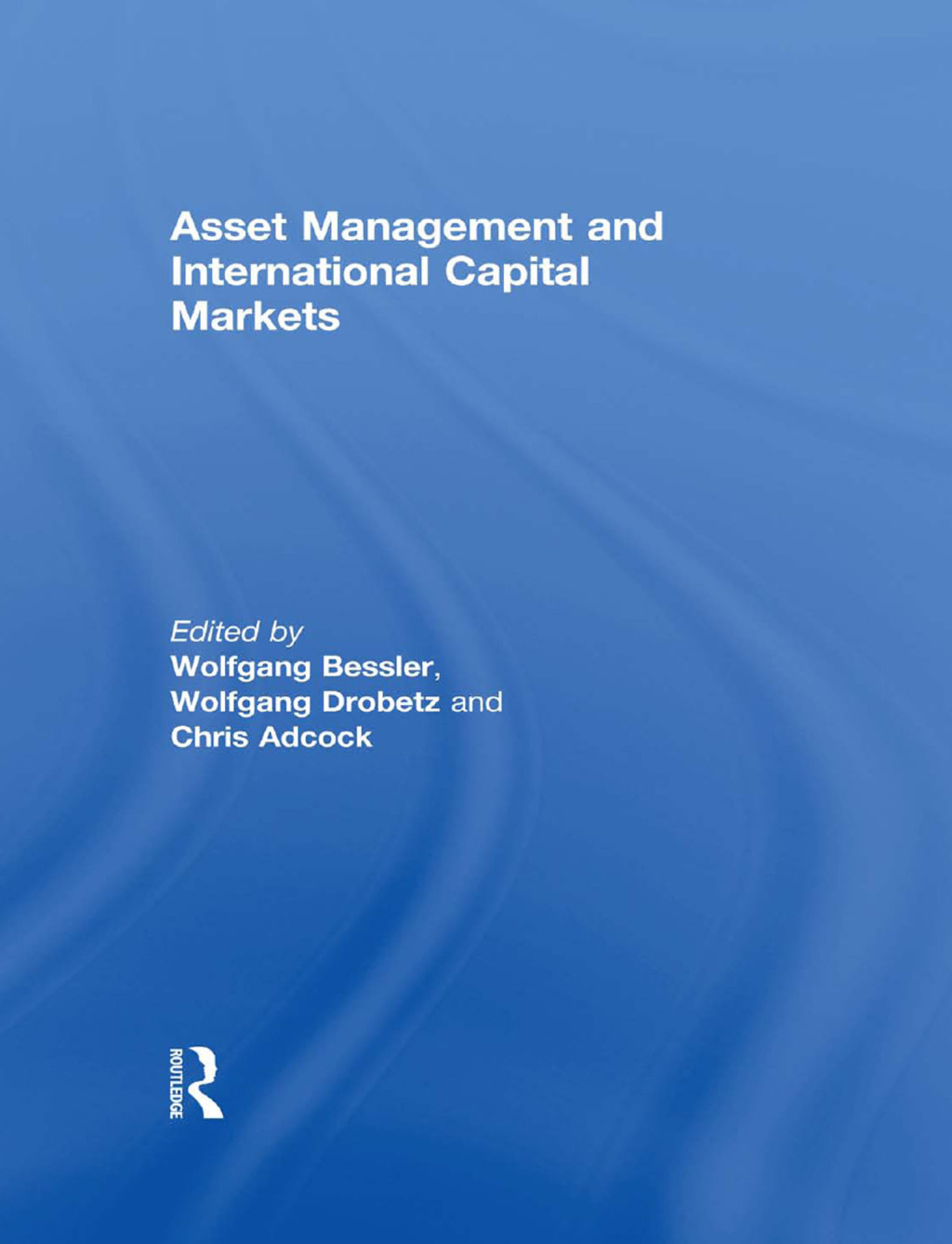Asset Management and International Capital Markets 1st Edition â€“ PDF/EPUB Version Downloadable