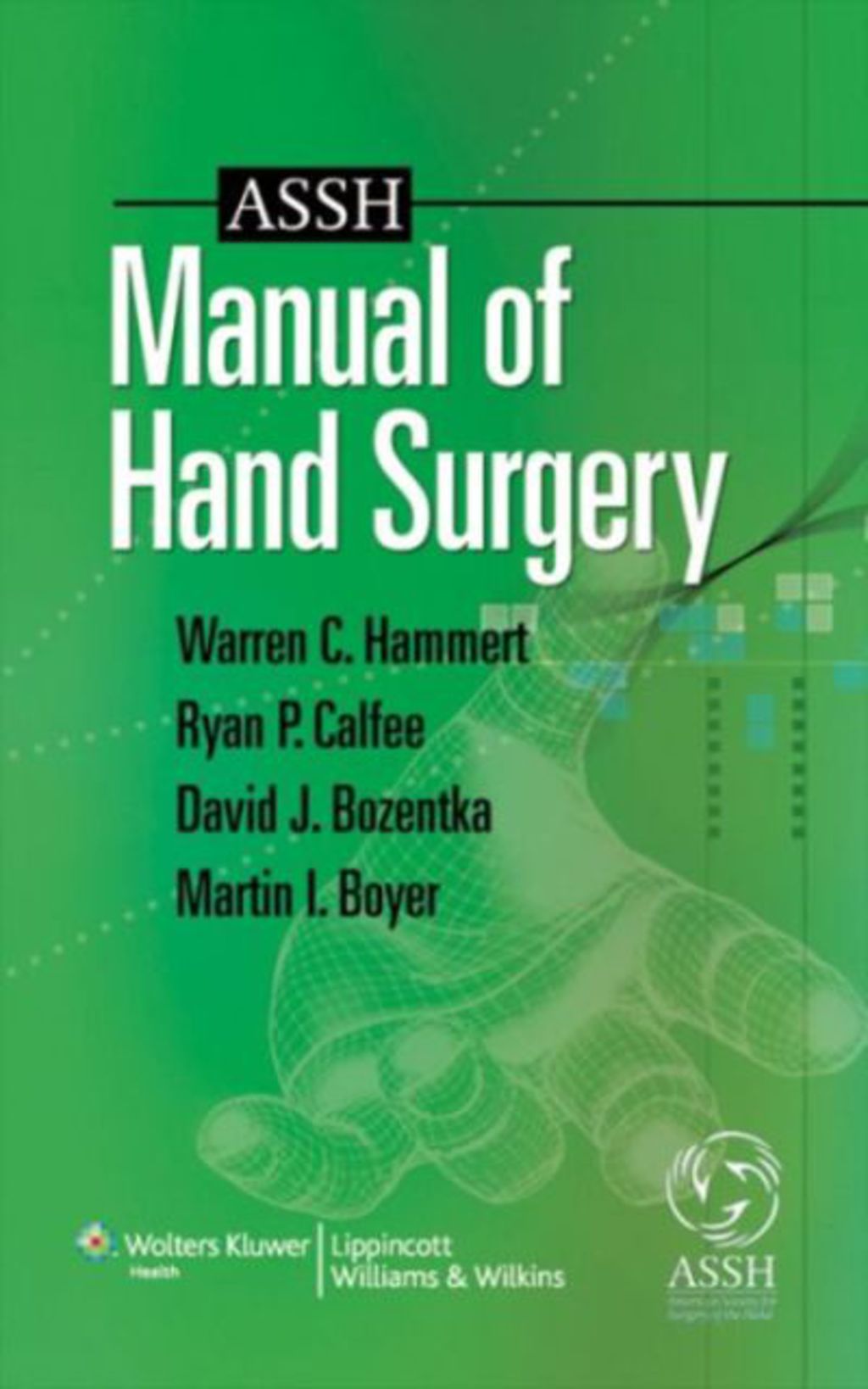 ASSH Manual of Hand Surgery 1st Edition â€“ PDF/EPUB Version Downloadable