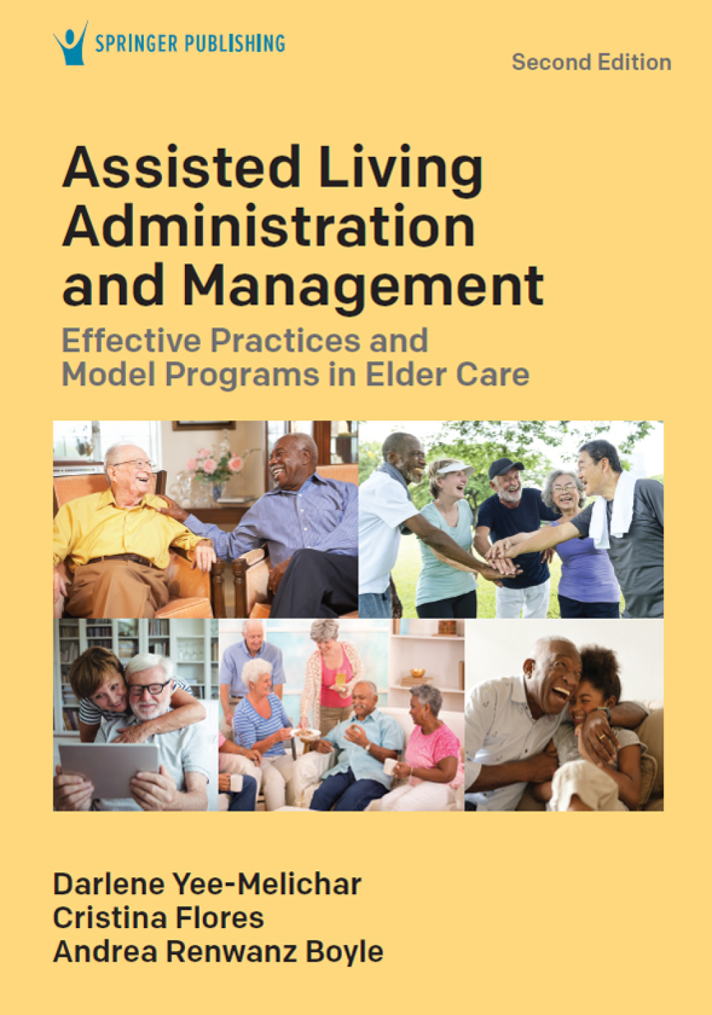 Assisted Living Administration and Management Effective Practices and Model Programs in Elder Care 2nd Edition â€“ PDF/EPUB Version Downloadable