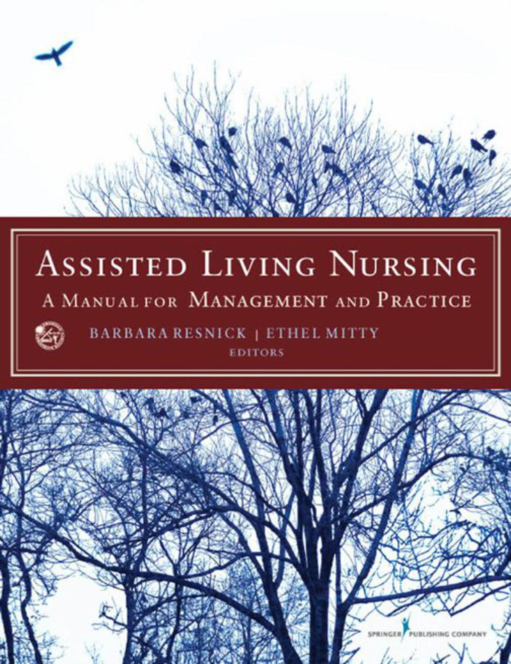 Assisted Living Nursing A Manual for Management and Practice 1st Edition â€“ PDF/EPUB Version Downloadable