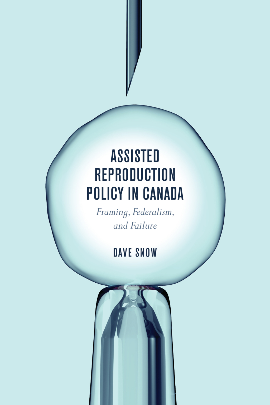 Assisted Reproduction Policy in Canada Framing, Federalism, and Failure 1st Edition â€“ PDF/EPUB Version Downloadable
