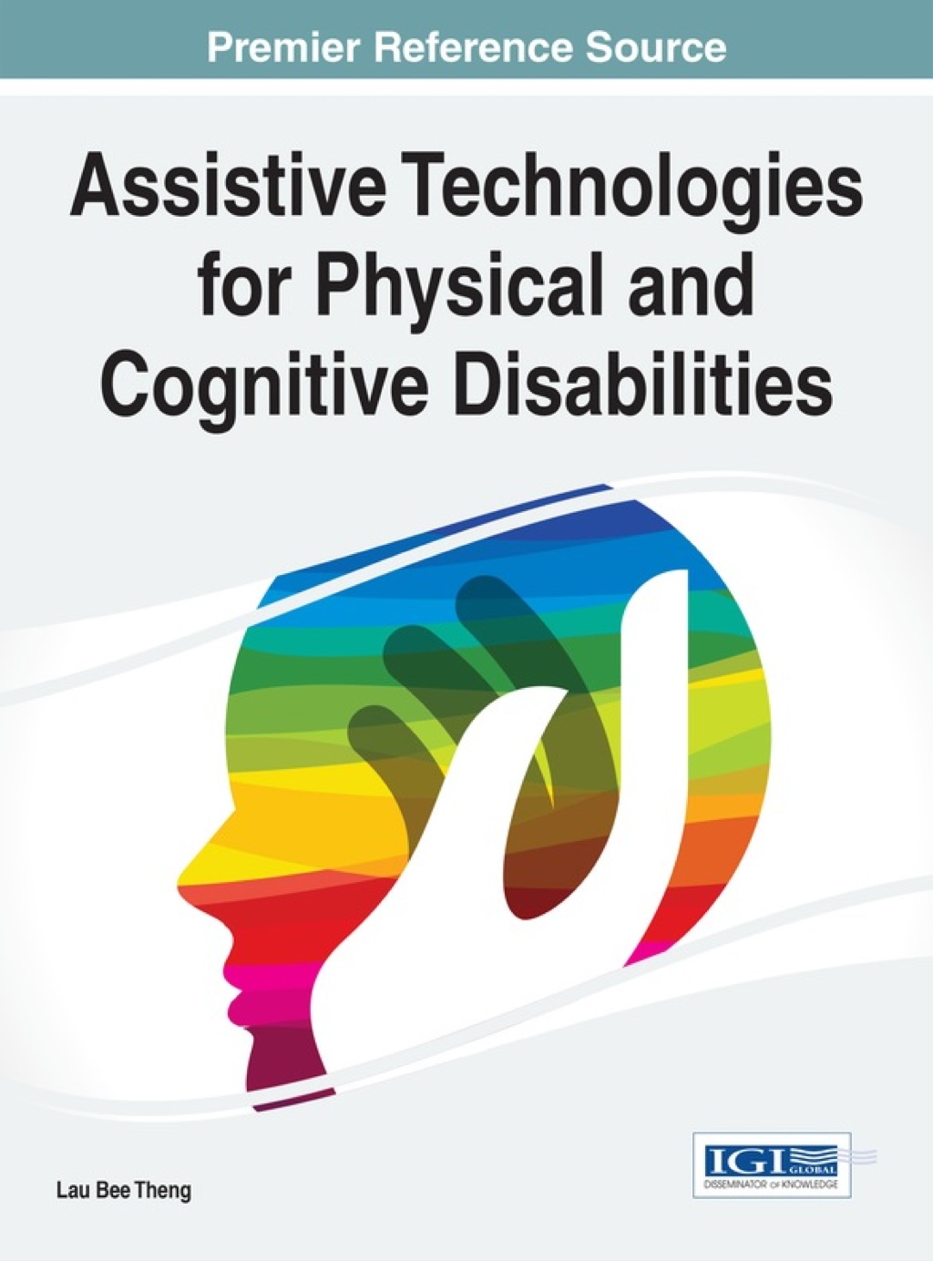 Assistive Technologies for Physical and Cognitive Disabilities 1st Edition â€“ PDF/EPUB Version Downloadable