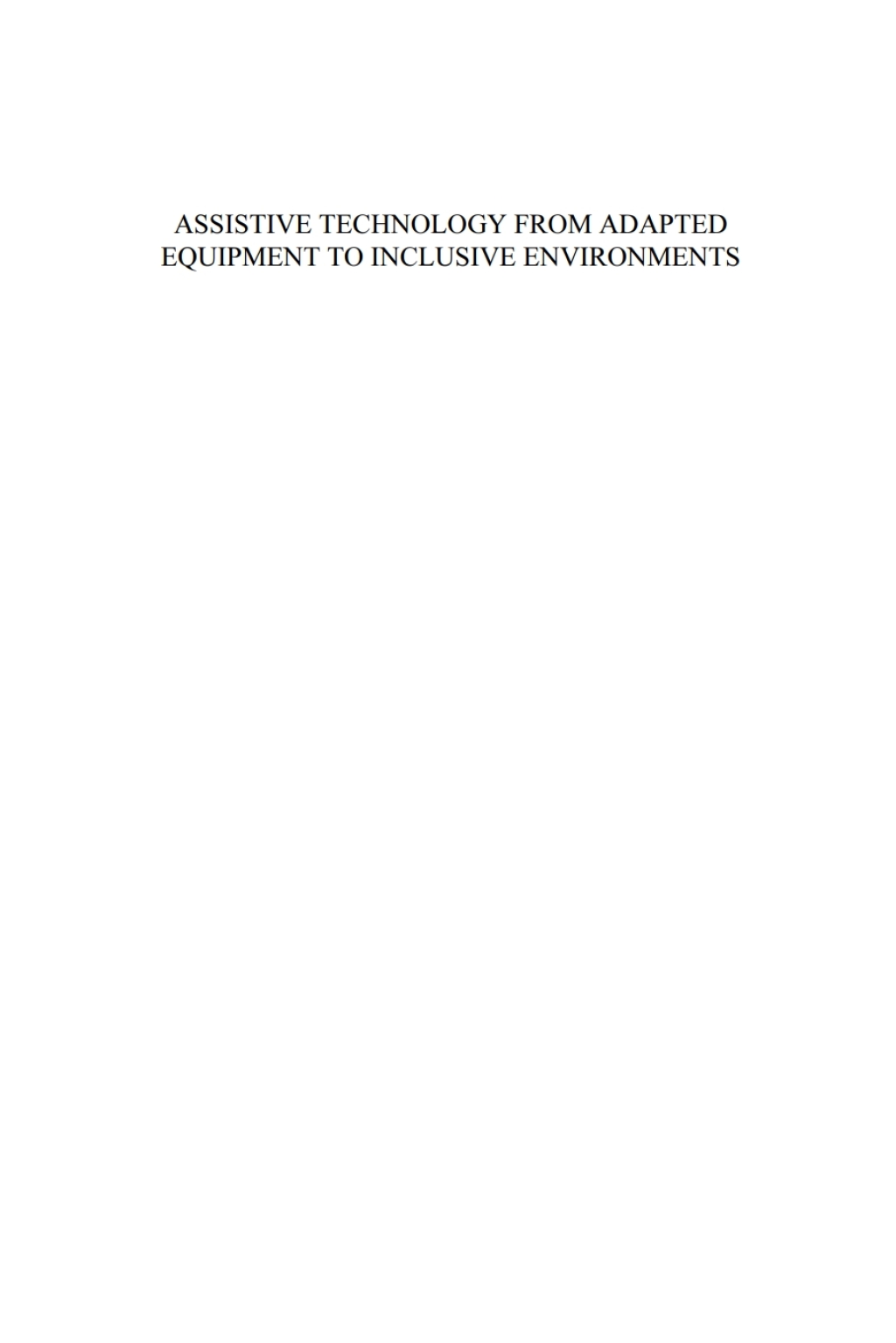 Assistive Technology from Adapted Equipment to Inclusive Environments AAATE 2009 1st Edition â€“ PDF/EPUB Version Downloadable
