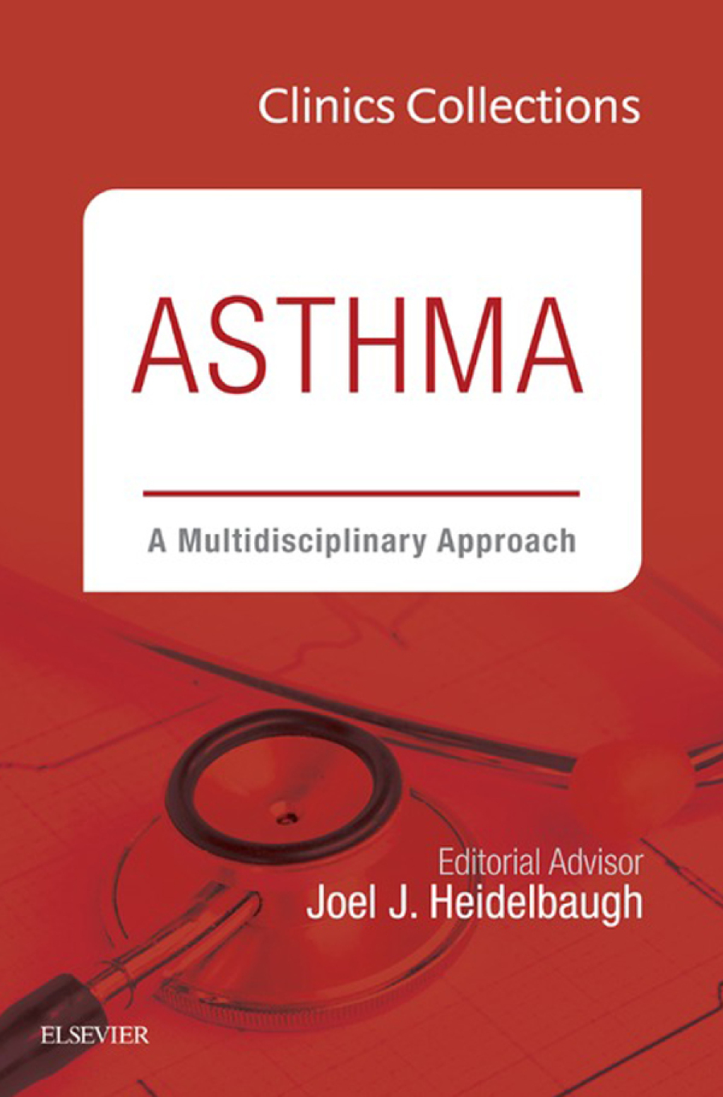 Asthma: A Multidisciplinary Approach, 2C (Clinics Collections)  â€“ PDF/EPUB Version Downloadable