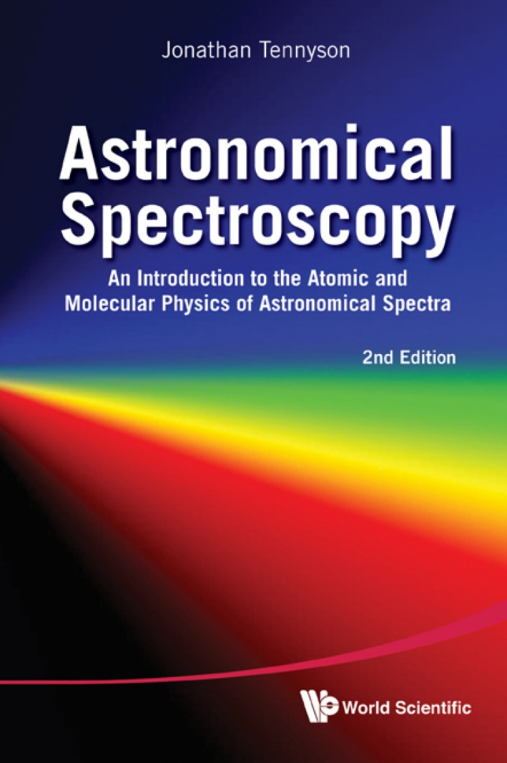Astronomical Spectroscopy: An Introduction to the Atomic and Molecular Physics of Astronomical Spectra 2nd Edition - (PDF/EPUB Version)