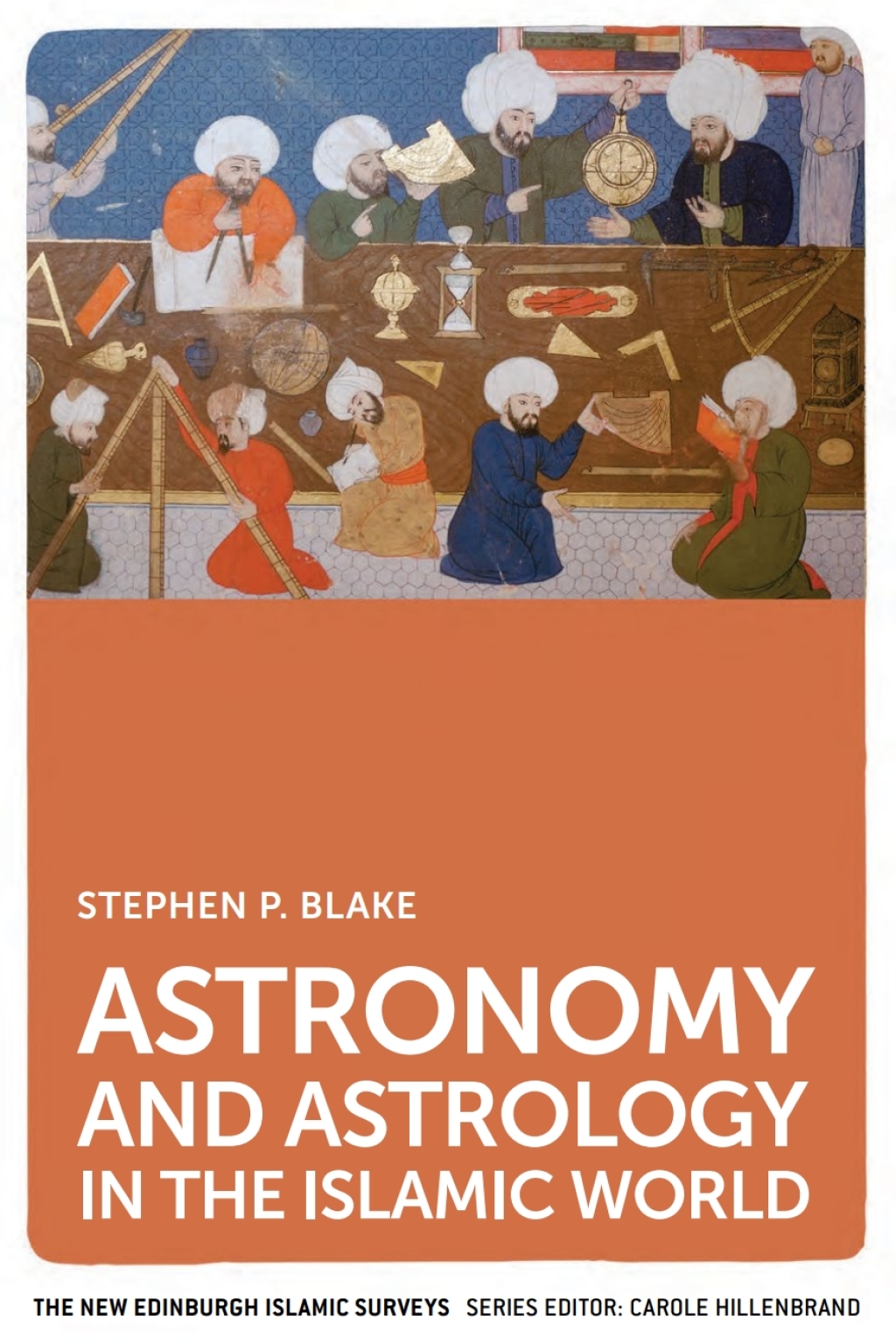 Astronomy and Astrology in the Islamic World 1st Edition â€“ PDF/EPUB Version Downloadable