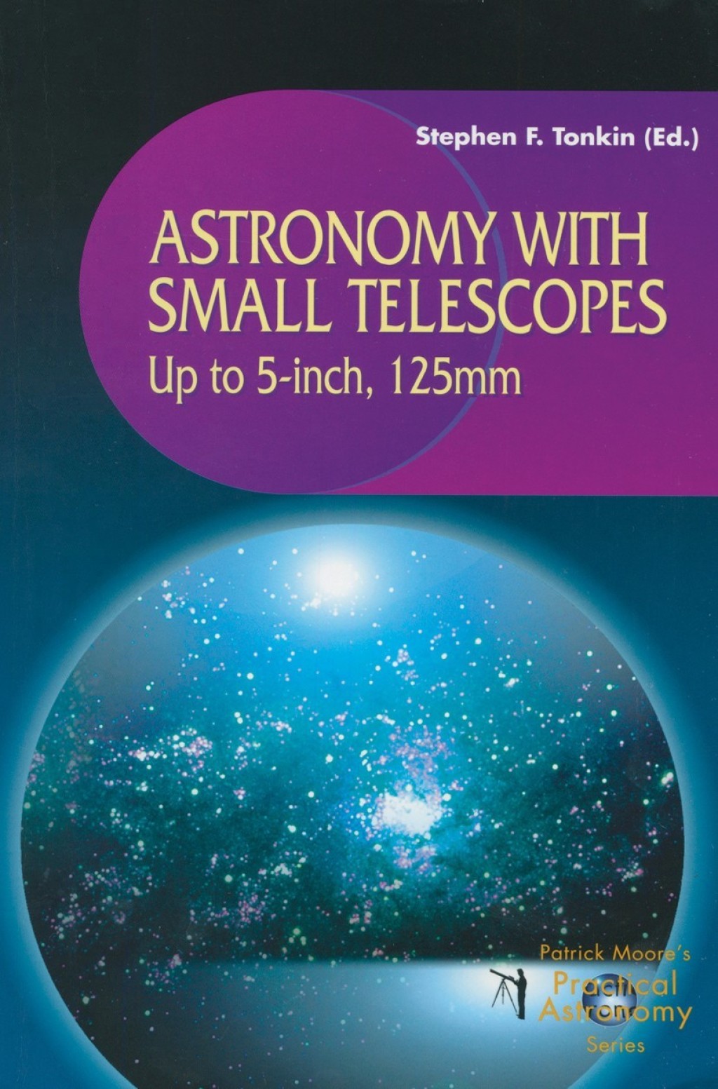 Astronomy with Small Telescopes Up to 5-inch, 125mm 1st Edition - (PDF/EPUB Version)