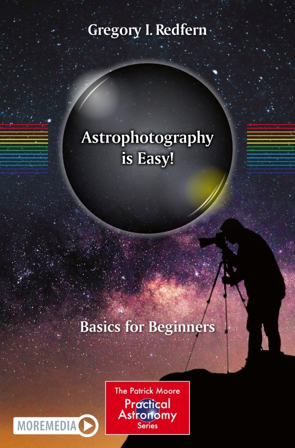 Astrophotography is Easy! Basics for Beginners - (PDF/EPUB Version)