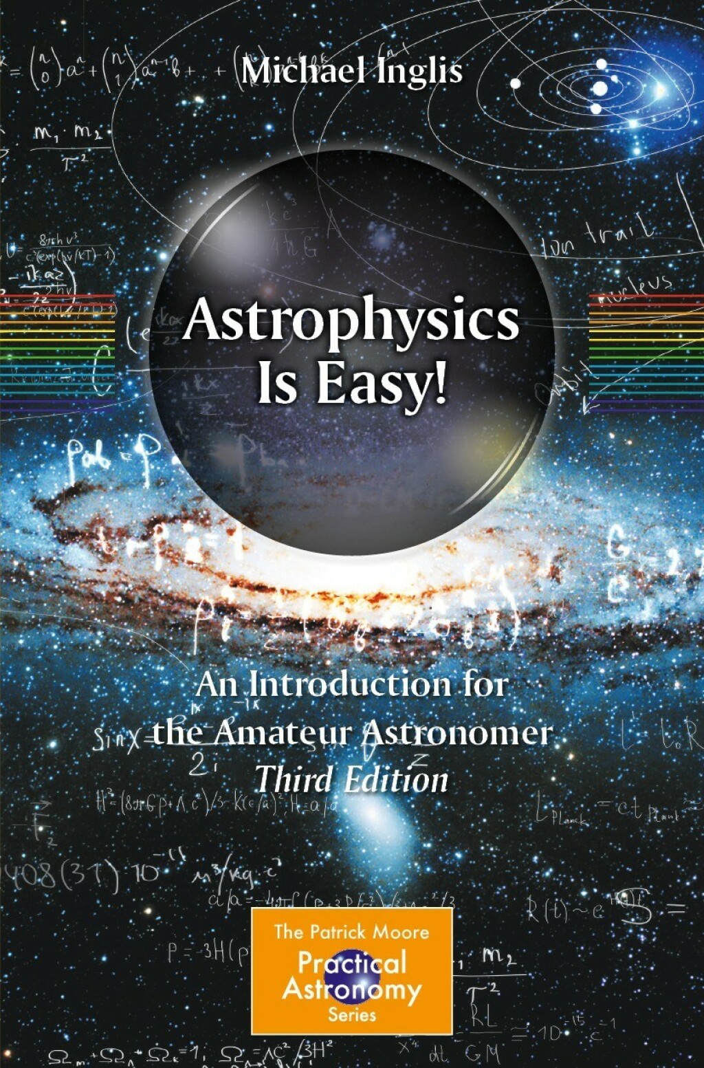Astrophysics Is Easy! An Introduction for the Amateur Astronomer 3rd Edition - (PDF/EPUB Version)