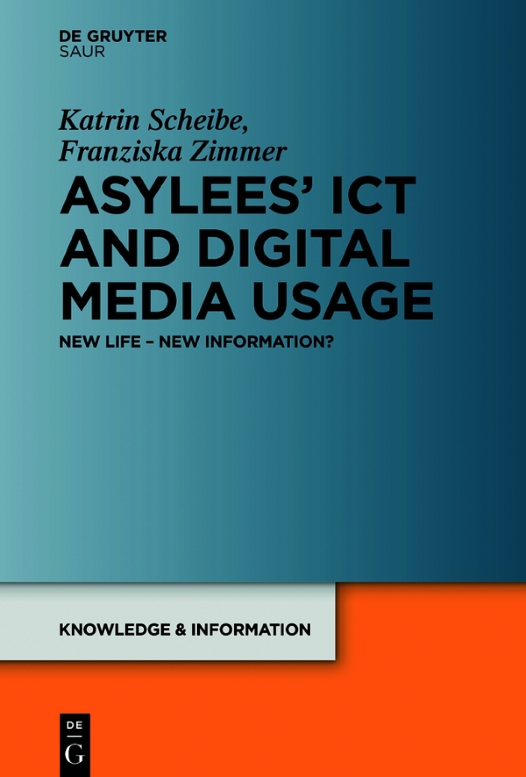 Asyleesâ€™ ICT and Digital Media Usage New Life â€“ New Information? 1st Edition â€“ PDF/EPUB Version Downloadable