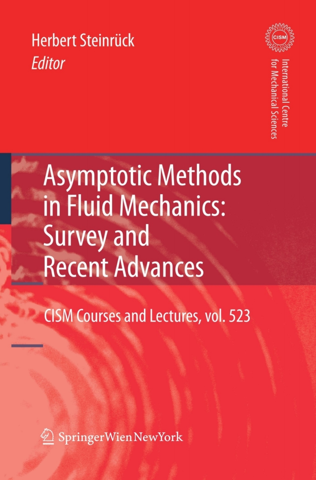 Asymptotic Methods in Fluid Mechanics: Survey and Recent Advances â ...