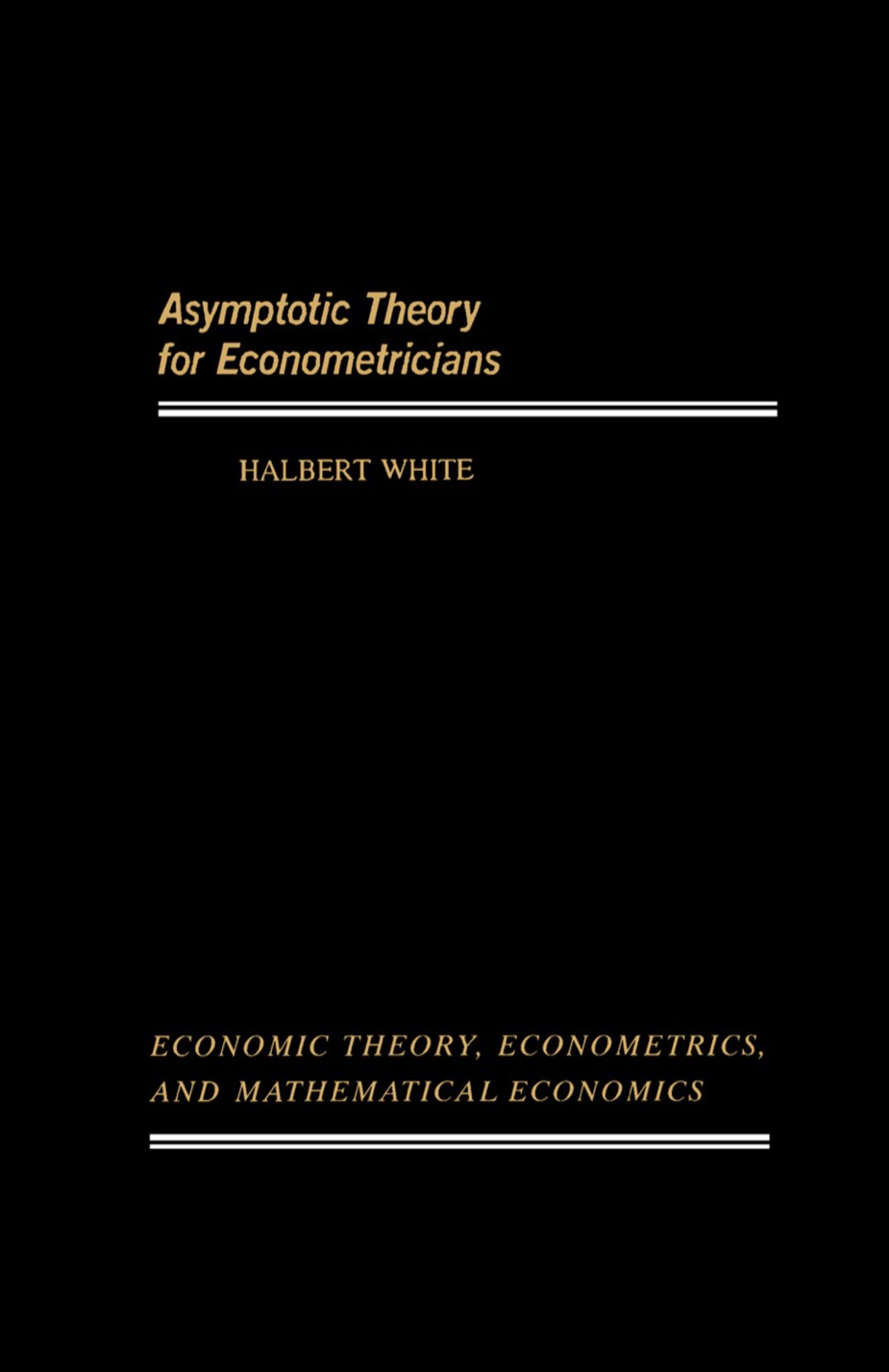 Asymptotic Theory for Econometricians  â€“ PDF/EPUB Version Downloadable